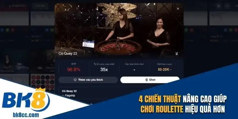 4 chiến thuật nâng cao giúp chơi Roulette hiệu quả hơn