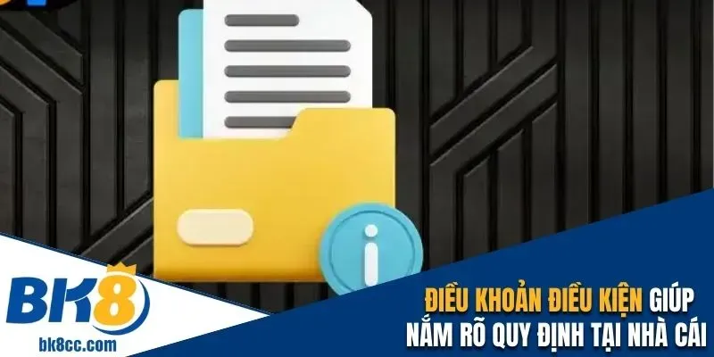 Điều khoản điều kiện giúp hội viên rõ quy định tham gia